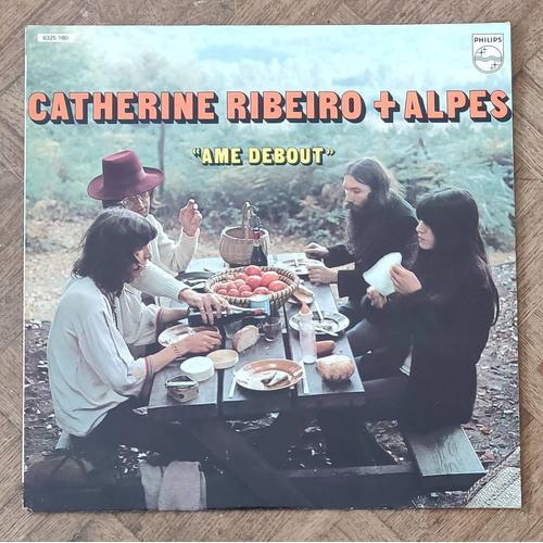 Catherine Ribeiro+Alpes " Ame Debout " Vinyle 33 Trs. France 1971, Prog Rock.