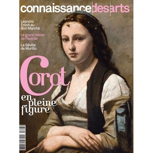 Connaissance Des Arts 767 Corot En Pleine Figure