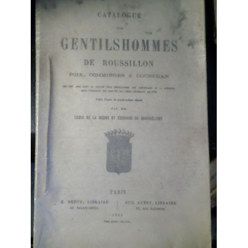 Catalogue Des Gentilshommes De Roussillon, Foix, Comminges & Couseran