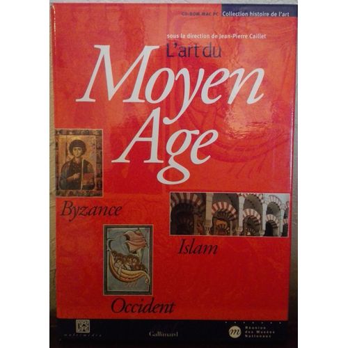 L'art Du Moyen Âge - Byzance, Occident, Islam