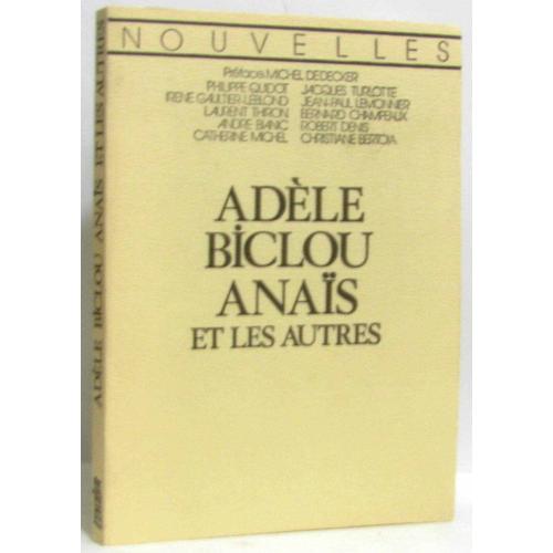 Nouvelles -Adèle Biclou, Anaïs Et Les Autres