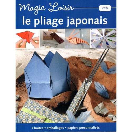 Magic Loisir N° 324 Le Pliage Japonais