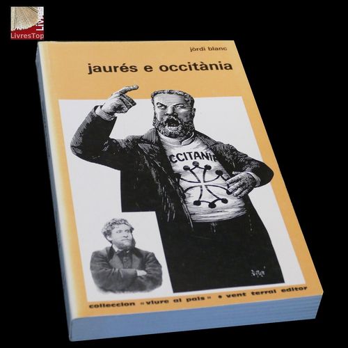 Jaurès E Occitània - Jean Jaures Et L'occitan