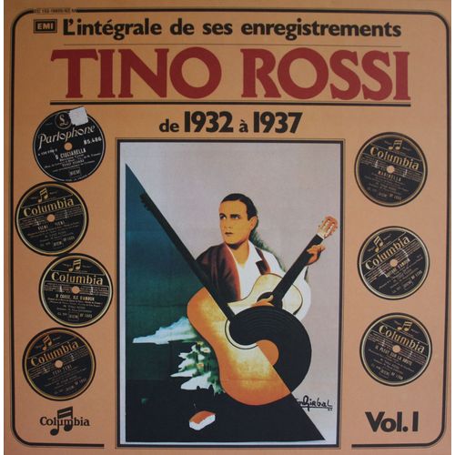 Tino Rossi L'intégrale De Ses Enregistrements De 1932 À 1937