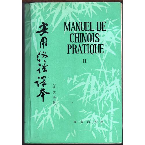 Manuel De Chinois Pratique - Tome 2