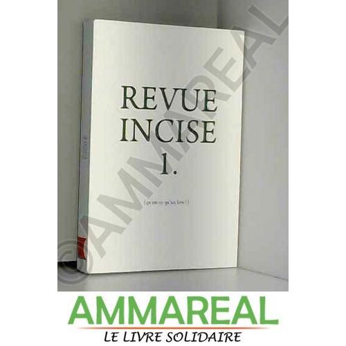 Revue Incise 1 (Qu'Est-Ce Qu'Un Lieu ?)