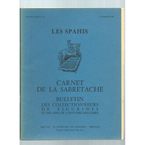 Carnet De La Sabretache Nouvelle Série N° 65 ( 4e Trimestre 1982 ) : Les Spahis