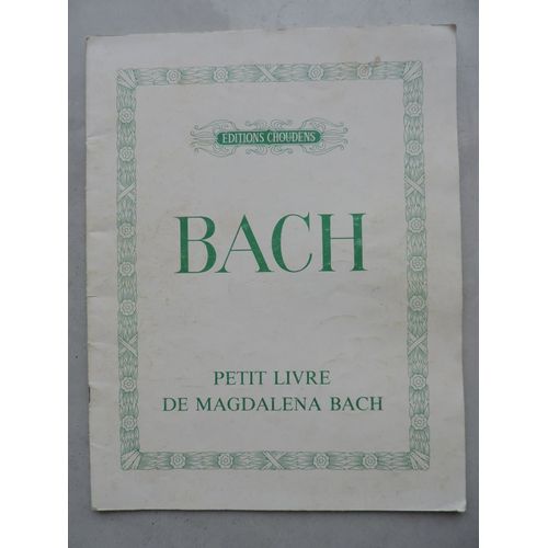 Petit Livre De Magdalena Bach - Bach - Ed Choudens