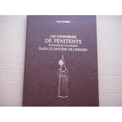 Les Confréries De Pénitents En France Et Notamment Dans Le Diocése De Limoges