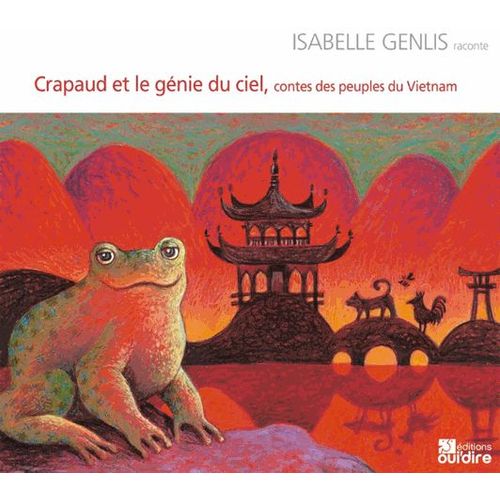 Crapaud Et Le Génie Du Ciel - Contes Des Peuples Du Vietnam
