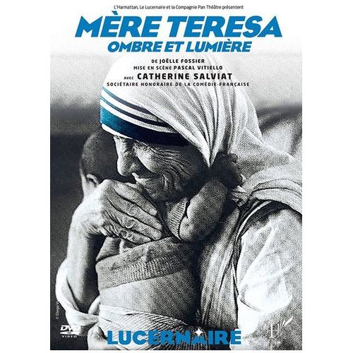 Mère Teresa, Ombre Et Lumière