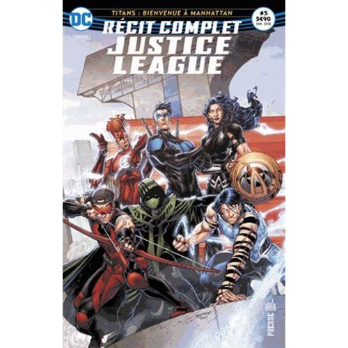 Justice League N° 5, Janvier 2018 - Titans : Bienvenue À Manhattan - Récit Complet
