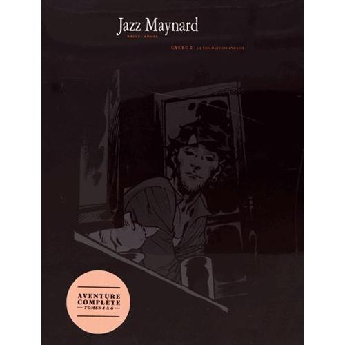 Jazz Maynard Cycle 2 - La Trilogie Islandaise - Tome 4, Sans Espoir - Tome 5, Blood, Jazz And Tears - Tome 6, Trois Corbeaux