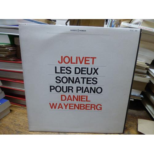 Jolivet : Les Deux Sonates Pour Piano - Daniel Wayenberg - Ducretet Thomson Duc 506