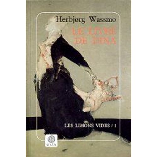 Le Livre De Dina Tome 1 : Les Limons Vides