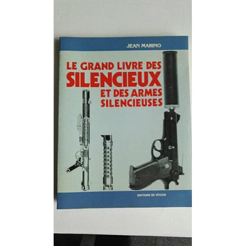 Le Grand Livre Des Silencieux Et Des Armes Silencieuses