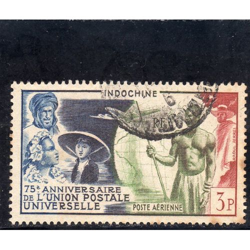 Timbre De Poste Aérienne D'indochine (75ème Anniversaire De L'union Postale Universelle)