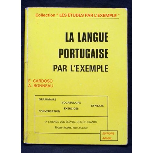 La Langue Portugaise Par L'Exemple
