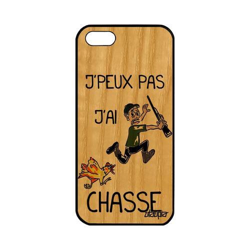 Coque Bois Silicone J' Peux Pas J' Ai Chasse Pour Apple Iphone 5 5s Se Case