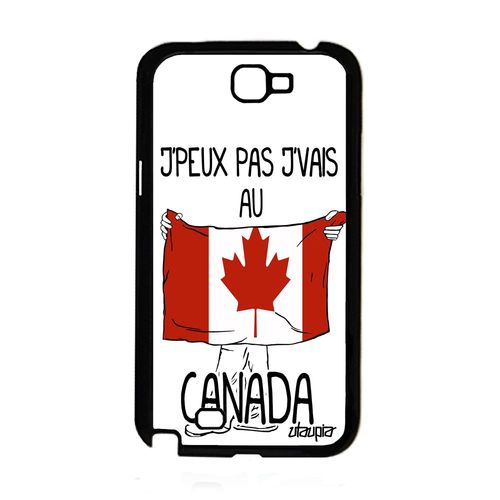 Coque Note 2 Silicone J'peux Pas J'vais Au Canada Antichoc Unique Samsung Galaxy Note 2