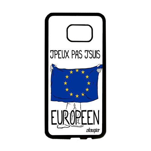 Coque Pour S7 Edge Silicone J'peux Pas J'suis Europeen Alu Europe Samsung Galaxy S7 Edge