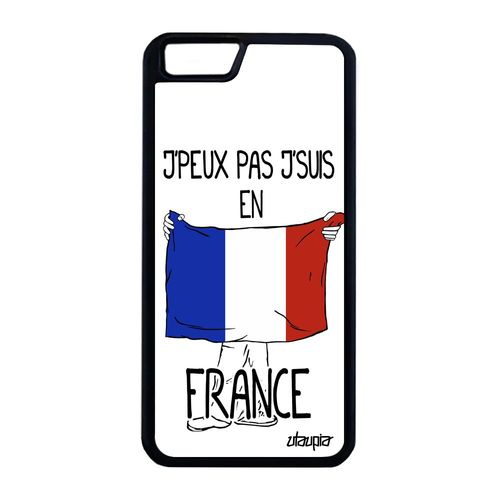 Coque Pour Iphone 6 6s Plus Silicone J'peux Pas J'suis En France Housse De Iphone 6 Plus Iphone 6s Plus