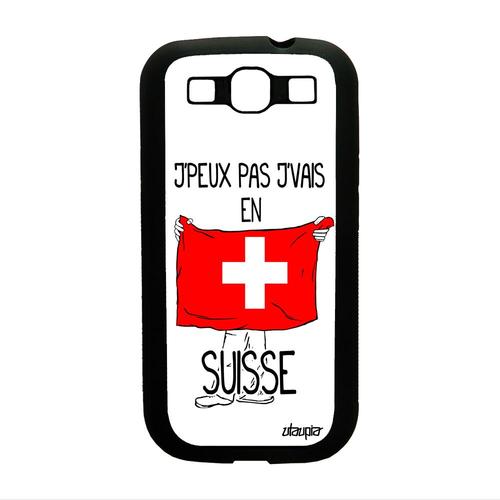 Coque Samsung S3 Silicone J'peux Pas J'vais En Suisse Etui Mobile Swag Et Samsung Galaxy S3