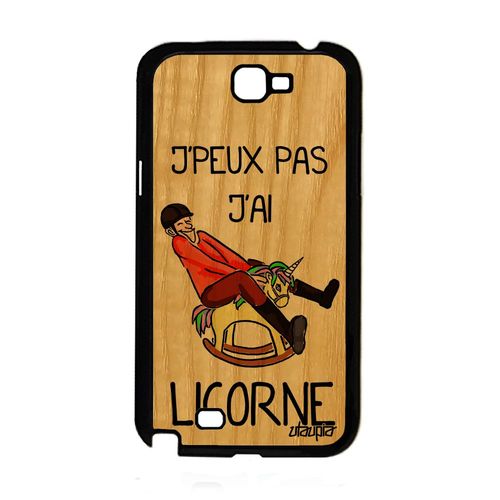 Coque Samsung Note 2 Bois Silicone J'peux Pas J'ai Licorne Portable Drole Samsung Galaxy Note 2