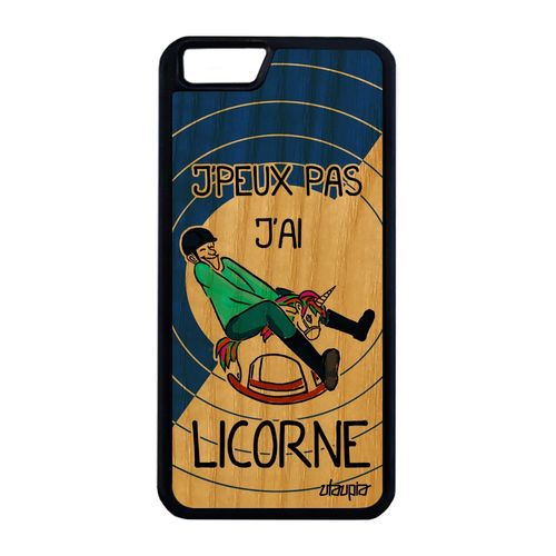Coque Iphone 6 6s Plus En Bois Silicone J'peux Pas J'ai Licorne Solide 4g Iphone 6 Plus Iphone 6s Plus