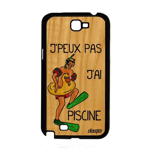 Coque Samsung Note 2 Bois Silicone J'peux Pas J'ai Piscine Texte Pas Cher Samsung Galaxy Note 2