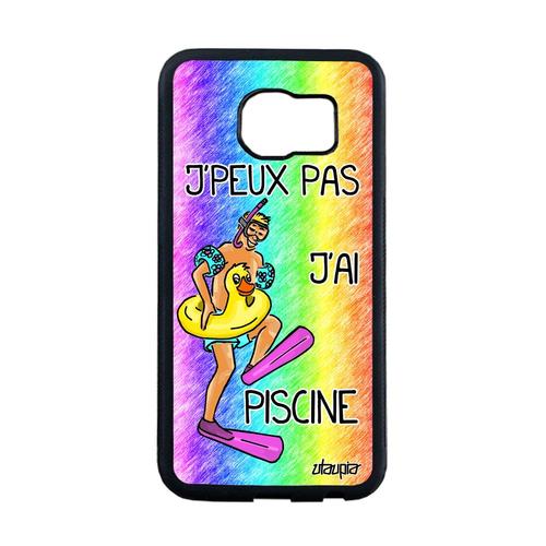 Coque J'peux Pas J'ai Piscine Pour Samsung S6 Edge Silicone Antichoc Case Samsung Galaxy S6 Edge