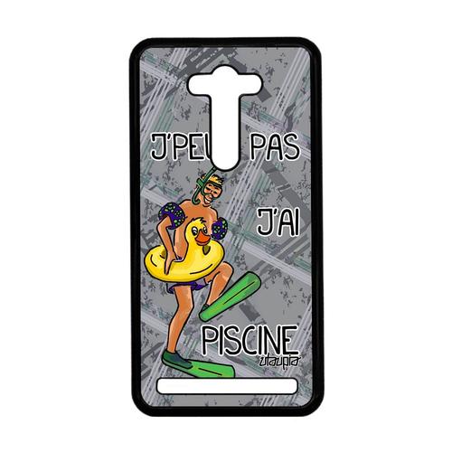 Coque Zenfone 2 Laser Ze550kl J'peux Pas J'ai Piscine Drole Telephone Gris Asus Zenfone 2 Laser Ze550kl