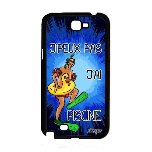 Coque Samsung Note 2 Silicone J'peux Pas J'ai Piscine Texte Drole Mobile Samsung Galaxy Note 2