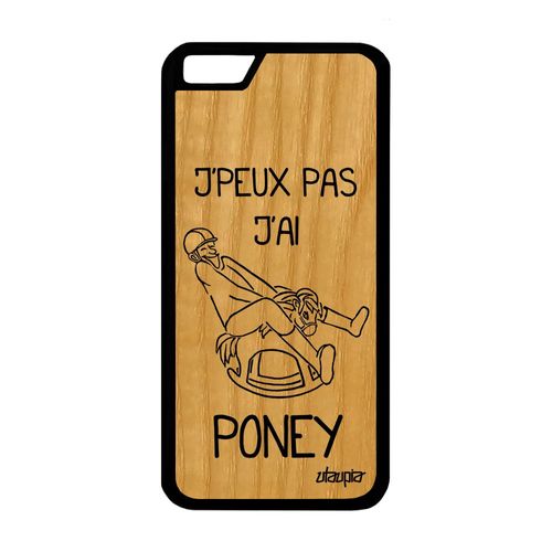Coque Bois Veritable Iphone 6 6s Silicone J'peux Pas J'ai Poney Telephone Iphone 6 Iphone 6s