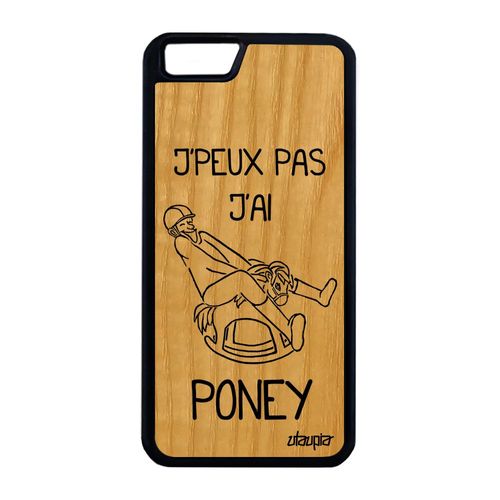 Coque Bois Iphone 6 6s Plus Silicone J'peux Pas J'ai Poney Antichoc Case A Iphone 6 Plus Iphone 6s Plus