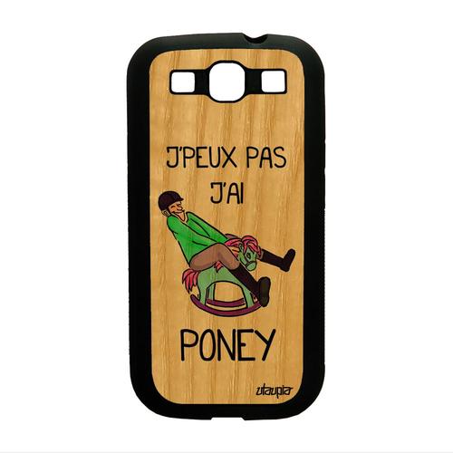 Coque Bois Galaxy S3 Silicone J'peux Pas J'ai Poney Telephone Vert Aqua Samsung Galaxy S3