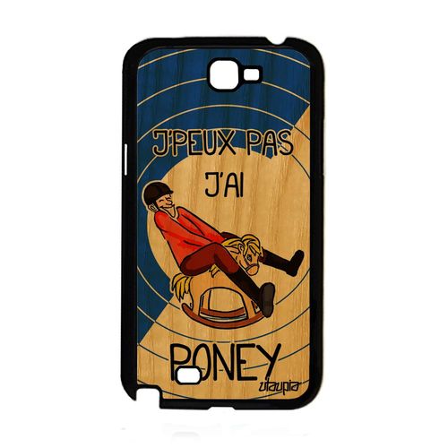 Coque Silicone J'peux Pas J'ai Poney Pour Samsung Galaxy Note 2 Bois Veritable A