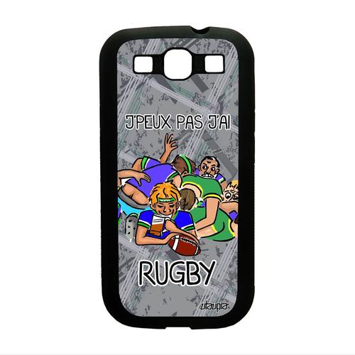 Coque Samsung Galaxy S3 Silicone Humour J'peux Pas J'ai Rugby Portable Humour De