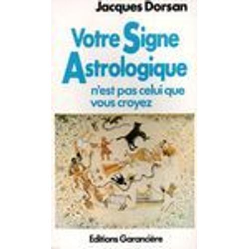 Votre Signe Astrologique N'Est Pas Celui Que Vous Croyez