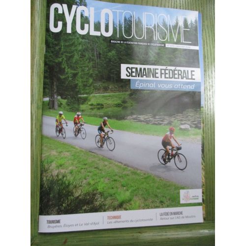 Cyclotourisme 675 Semaine Fédérale, Épinal Vous Attend - Supplément 2018 Où Irons-Nous ?