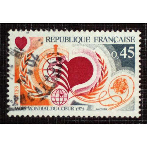 France N° 1711 Oblitéré De 1972 - 45c « Mois Mondial Du Coeur »