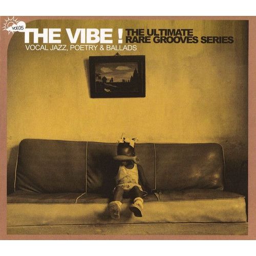 The Vibe ! The Ultimate Rare Grooves Series. Volume 5. Vocal Jazz, Poetry & Ballads