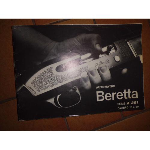 Fascicule Fusil Beretta A 301 Et A 302