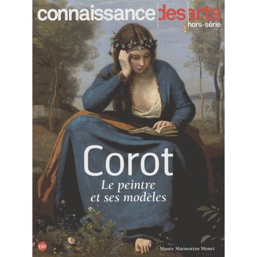 Connaissance Des Arts Hors-Série N° 795 - Corot - Le Peintre Et Ses Modèles