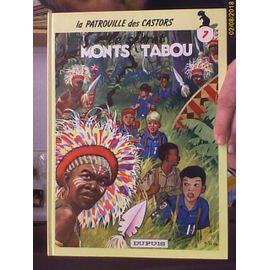 La Patrouille Des Castors 6 Le Secret Des Monts Tabou Édition Cartonnée