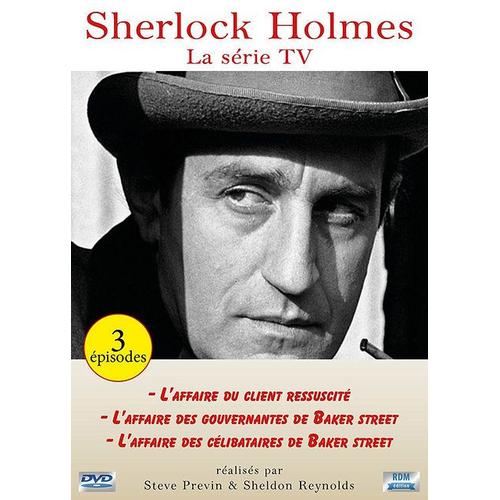 Sherlock Holmes : L'affaire Du Client Ressucité + L'affaire Des Gouvernantes De Baker Street + L'affaire Des Célibataires De Baker Street
