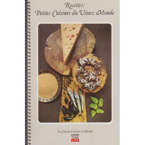 Recettes : Petites Cuisines Du Vieux Monde