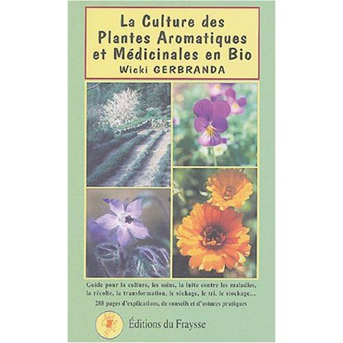 La Culture Des Plantes Aromatiques Et Médicinales En Bio