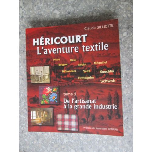 He¿Ricourt L'Aventure Textile Tome 1 De L'Artisanat A¿ La Grande Industrie Fin Moyen A¿Ge-1885