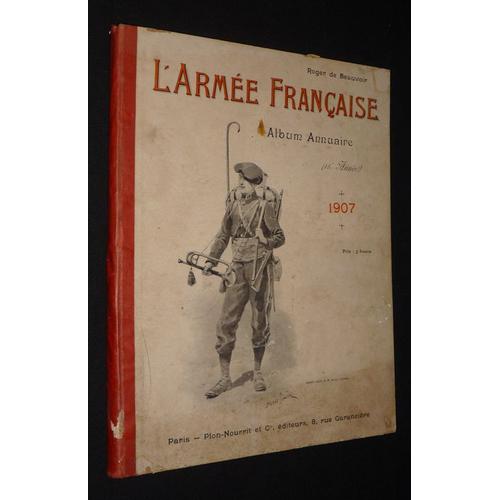 L'Armée Française, Album Annuaire (18e Année) 1907